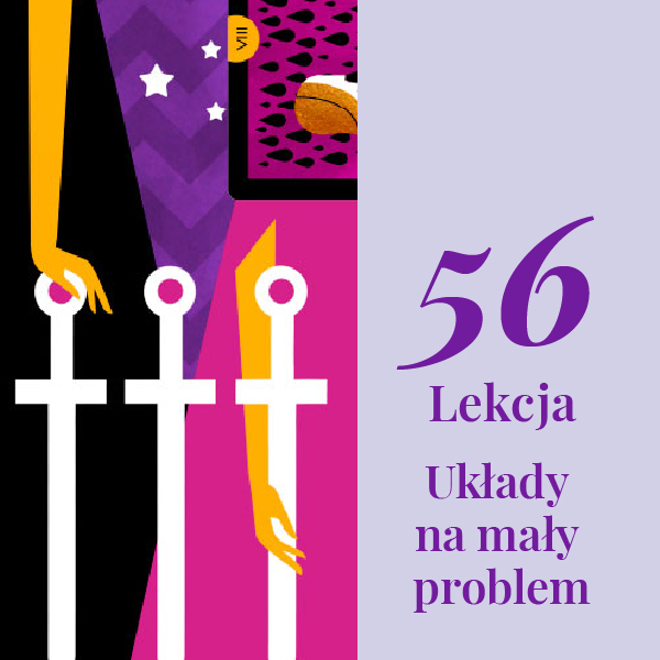 Lekcja 56 – Układy „Mały problem”